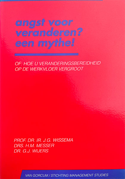 Hans Wissema - Angst voor veranderen? Een mythe!