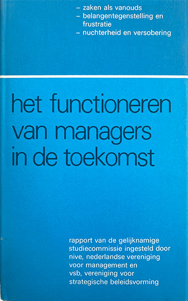 Hans Wissema - Het functioneren van managers in de toekomst